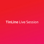 TinLine-Live-Session